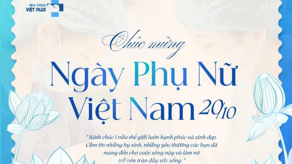 Chúc mừng ngày Phụ nữ Việt Nam 20/10 – Tôn vinh một nửa yêu thương của thế giới