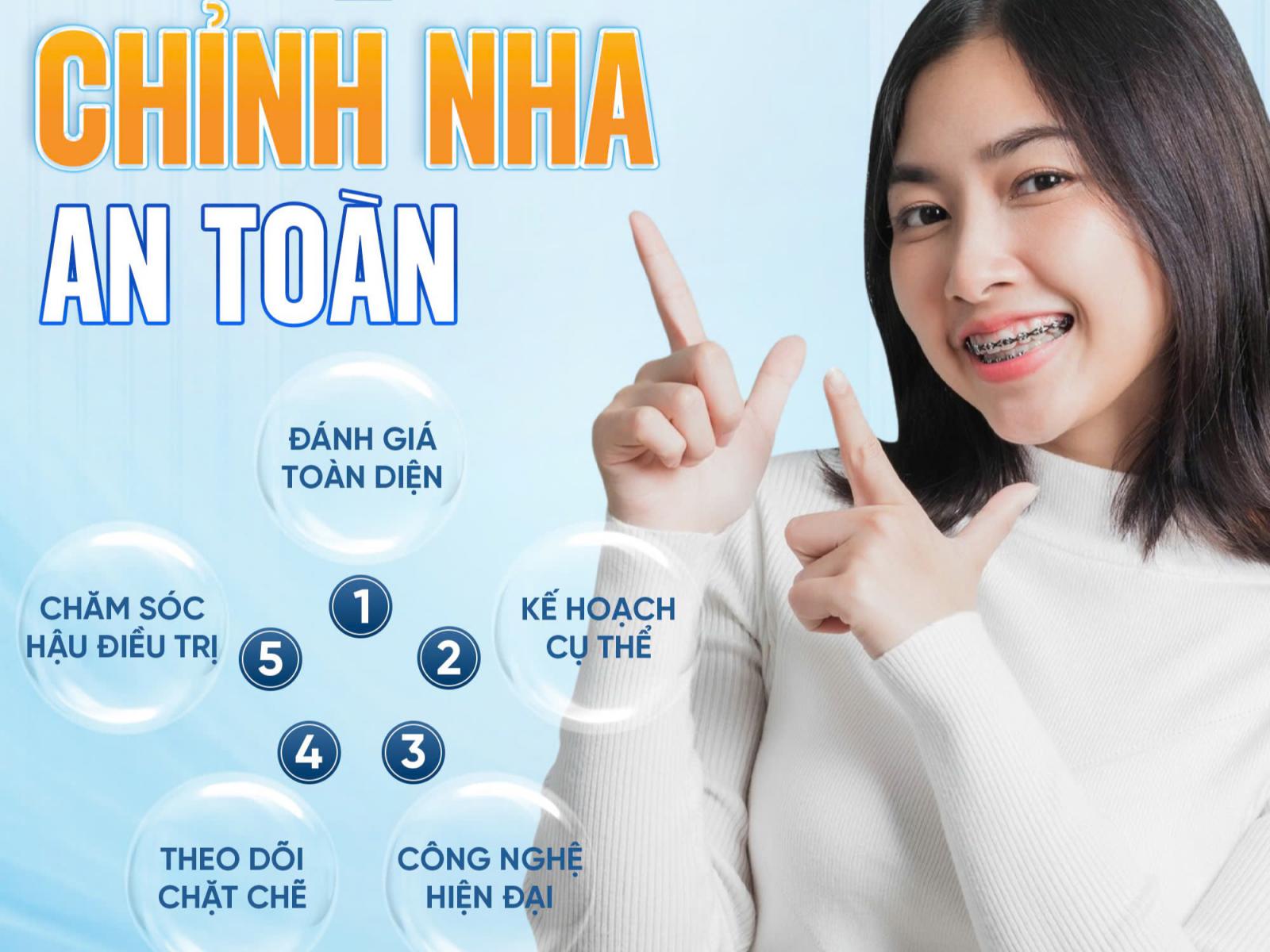 ​CHỈNH NHA AN TOÀN - BẢO VỆ SỨC KHỎE RĂNG MIỆNG