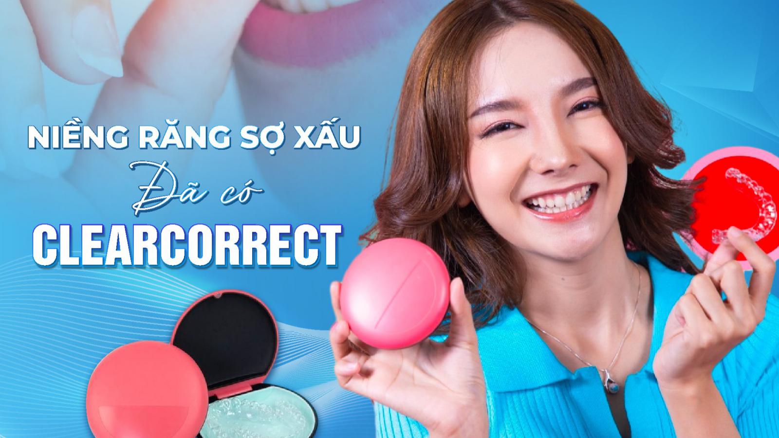 NIỀNG RĂNG SỢ XẤU? ĐÃ CÓ CLEARCORRECT