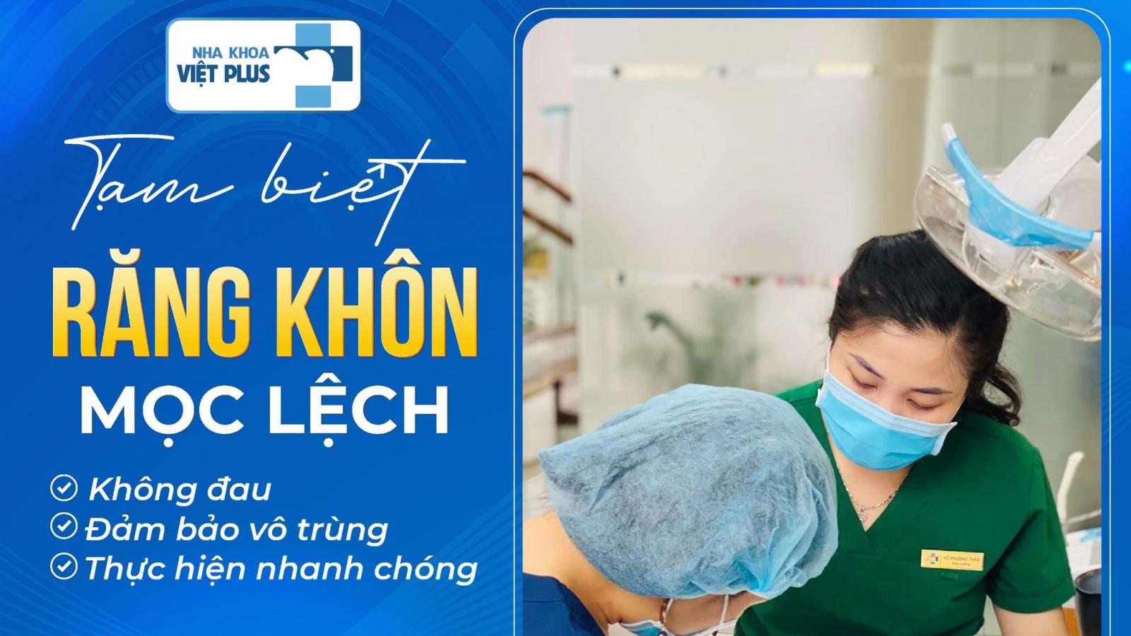 TẠM BIỆT RĂNG KHÔN MỌC LỆCH NHANH CHÓNG – HIỆU QUẢ & KHÔNG ĐAU