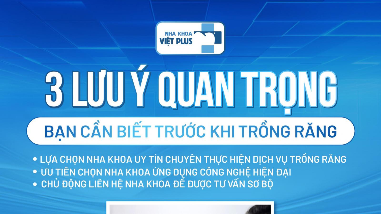 TỪ A - Z NHỮNG LƯU Ý DÀNH CHO KHÁCH HÀNG KHI TRỒNG RĂNG